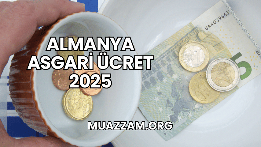Almanya Asgari Ücret 2025