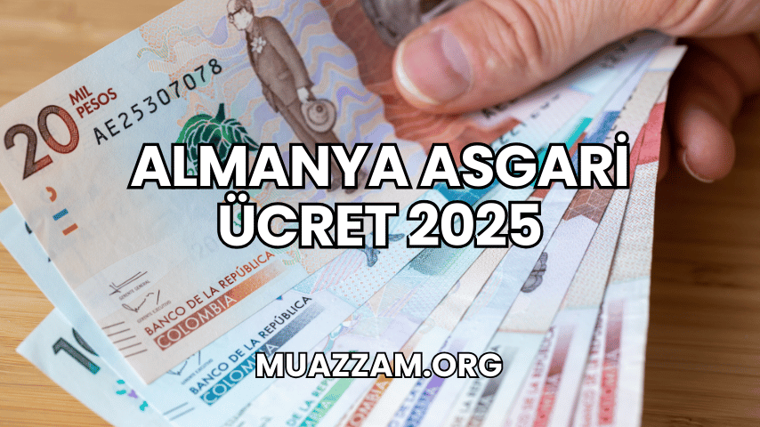 Almanya Asgari Ücret 2025