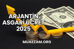 Arjantin Asgari Ücret 2025