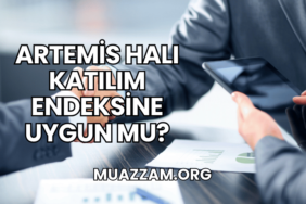Artemis Halı Katılım Endeksine Uygun mu?