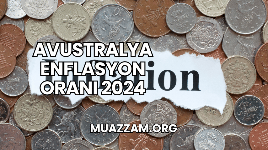 Avustralya Enflasyon Oranı 2024