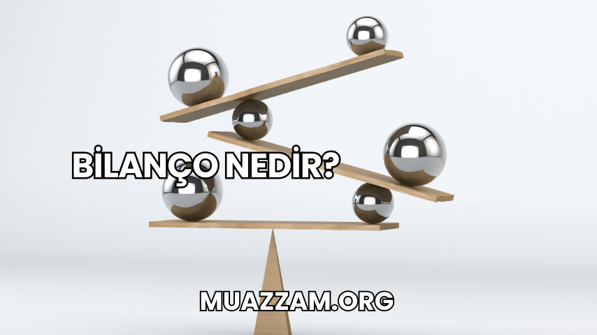 Bilanço Nedir?