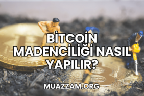 Bitcoin Madenciliği Nasıl Yapılır?