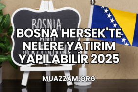 Bosna Hersek'te Nelere Yatırım Yapılabilir 2025