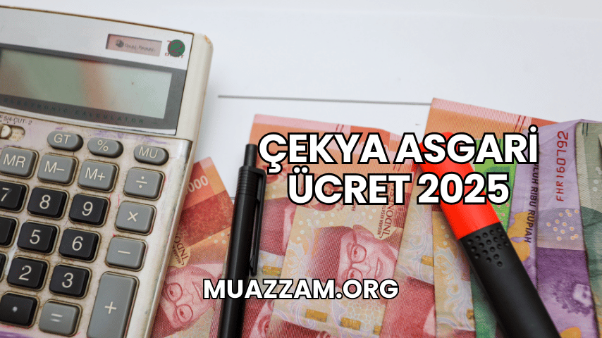 Çekya Asgari Ücret 2025