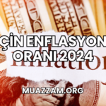 Çin Enflasyon Oranı 2024