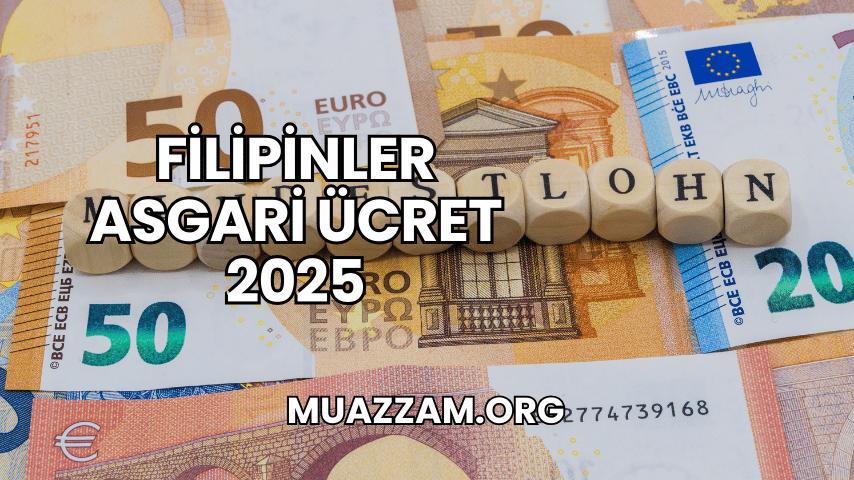 Filipinler Asgari Ücret 2025