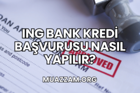 ING Bank Kredi Başvurusu Nasıl Yapılır?