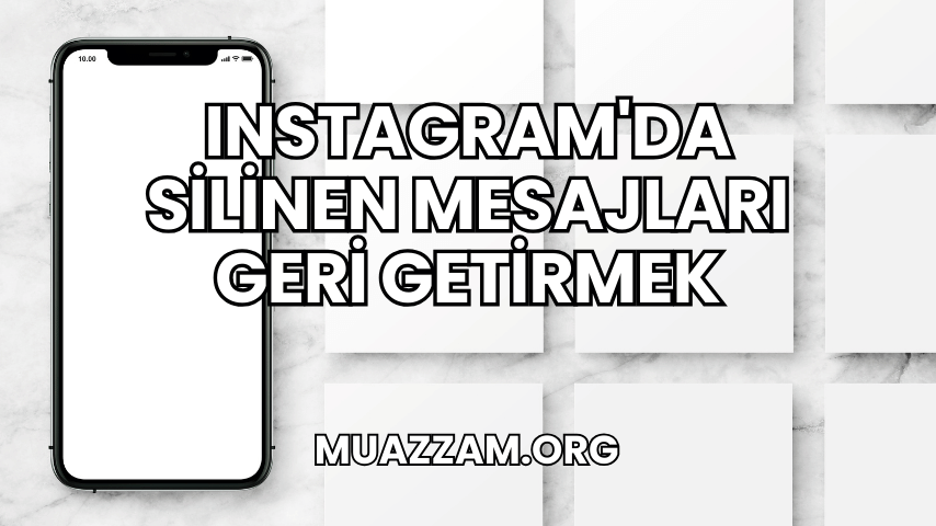 Instagram'da Silinen Mesajları Geri Getirmek