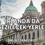 İrlanda'da Gezilecek Yerler