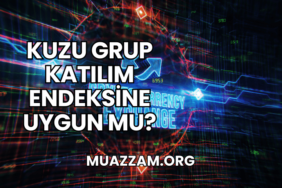 Kuzu Grup Katılım Endeksine Uygun mu?