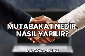 Mutabakat Nedir, Nasıl Yapılır?