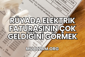 Rüyada Elektrik Faturasının Çok Geldiğini Görmek