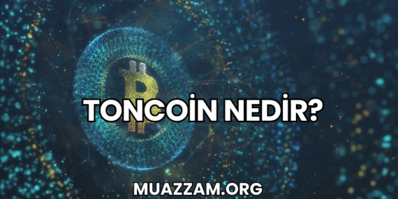 Toncoin Nedir?