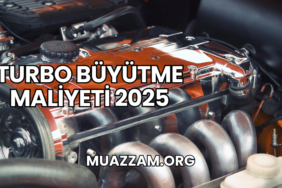 Turbo Büyütme Maliyeti 2025