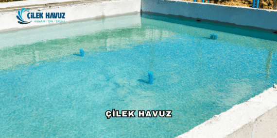 Çilek Havuz Hakkında: Türkiye’nin Öncü Havuz ve Spa Çözümleri