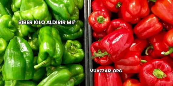 Biber Kilo Aldırır mı?