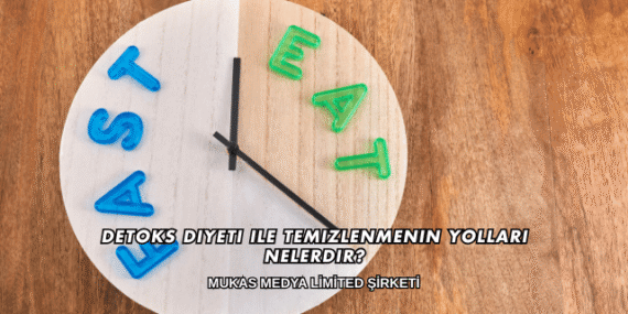 Detoks Diyeti ile Temizlenmenin Yolları Nelerdir?